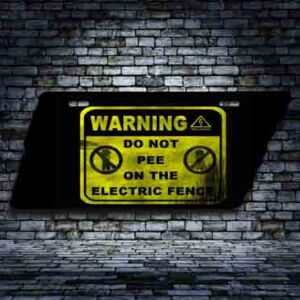 Tenn - Warning Do Not pee on Electric fence